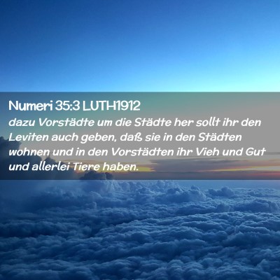 Picture 02 - Numeri 35:3 LUTH1912 - dazu Vorstädte um die Städte her sollt ihr den - Bible Verse Picture