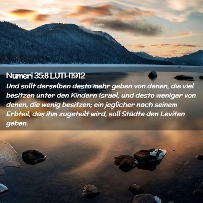 Picture 02 - Numeri 35:8 LUTH1912 - Und sollt derselben desto mehr geben von denen, - Bible Verse Picture