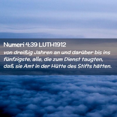 Picture 02 - Numeri 4:39 LUTH1912 - von dreißig Jahren an und darüber bis ins - Bible Verse Picture