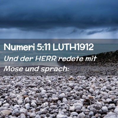 Picture 02 - Numeri 5:11 LUTH1912 - Und der HERR redete mit Mose und - Bible Verse Picture
