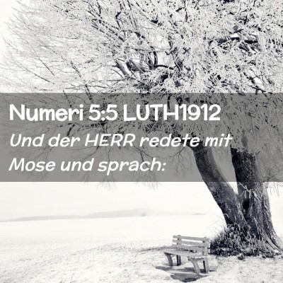 Picture 02 - Numeri 5:5 LUTH1912 - Und der HERR redete mit Mose und - Bible Verse Picture