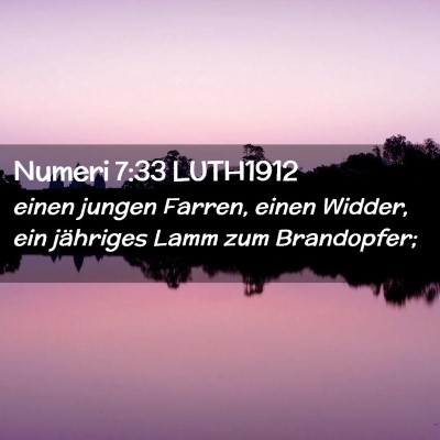 Picture 02 - Numeri 7:33 LUTH1912 - einen jungen Farren, einen Widder, ein jähriges - Bible Verse Picture