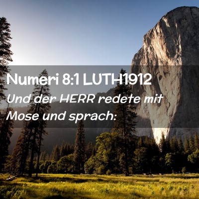 Picture 02 - Numeri 8:1 LUTH1912 - Und der HERR redete mit Mose und - Bible Verse Picture