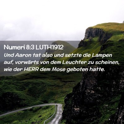 Picture 02 - Numeri 8:3 LUTH1912 - Und Aaron tat also und setzte die Lampen auf, - Bible Verse Picture