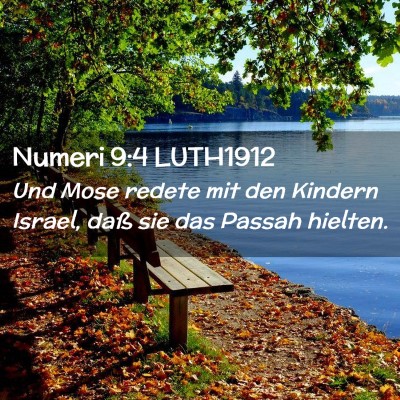 Picture 02 - Numeri 9:4 LUTH1912 - Und Mose redete mit den Kindern Israel, daß sie - Bible Verse Picture