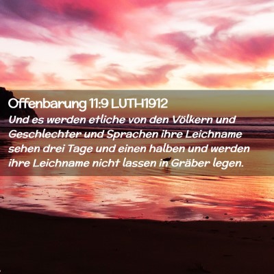 Picture 02 - Offenbarung 11:9 LUTH1912 - Und es werden etliche von den Völkern und - Bible Verse Picture