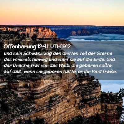 Picture 02 - Offenbarung 12:4 LUTH1912 - und sein Schwanz zog den dritten Teil der Sterne - Bible Verse Picture