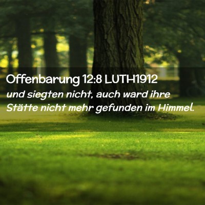 Picture 02 - Offenbarung 12:8 LUTH1912 - und siegten nicht, auch ward ihre Stätte nicht - Bible Verse Picture