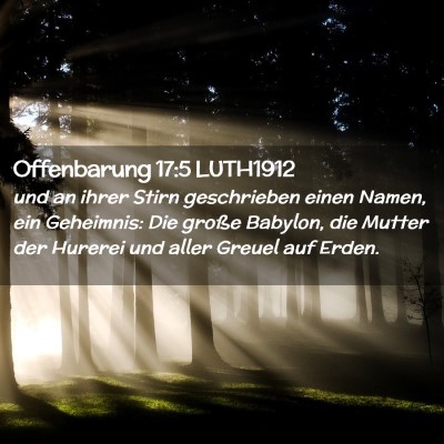 Picture 02 - Offenbarung 17:5 LUTH1912 - und an ihrer Stirn geschrieben einen Namen, ein - Bible Verse Picture