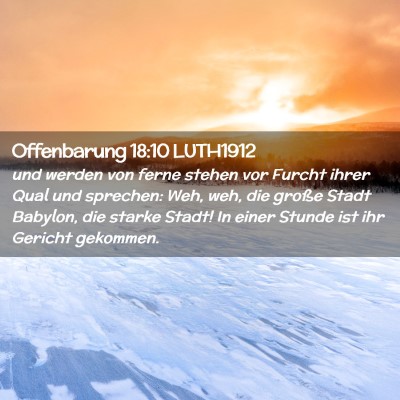 Picture 02 - Offenbarung 18:10 LUTH1912 - und werden von ferne stehen vor Furcht ihrer Qual - Bible Verse Picture