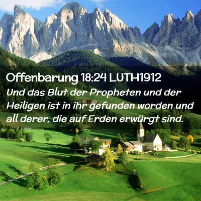 Picture 02 - Offenbarung 18:24 LUTH1912 - Und das Blut der Propheten und der Heiligen ist - Bible Verse Picture