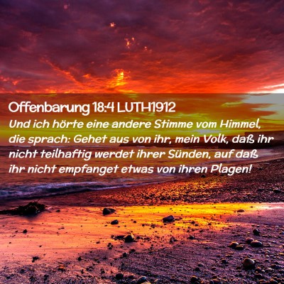 Picture 02 - Offenbarung 18:4 LUTH1912 - Und ich hörte eine andere Stimme vom Himmel, die - Bible Verse Picture