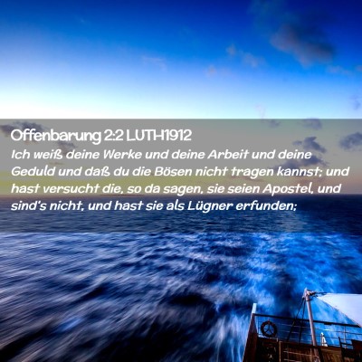 Picture 02 - Offenbarung 2:2 LUTH1912 - Ich weiß deine Werke und deine Arbeit und deine - Bible Verse Picture
