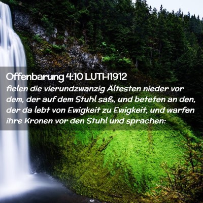 Picture 02 - Offenbarung 4:10 LUTH1912 - fielen die vierundzwanzig Ältesten nieder vor - Bible Verse Picture