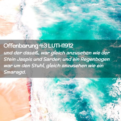 Picture 02 - Offenbarung 4:3 LUTH1912 - und der dasaß, war gleich anzusehen wie der - Bible Verse Picture