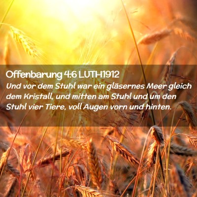 Picture 02 - Offenbarung 4:6 LUTH1912 - Und vor dem Stuhl war ein gläsernes Meer gleich - Bible Verse Picture