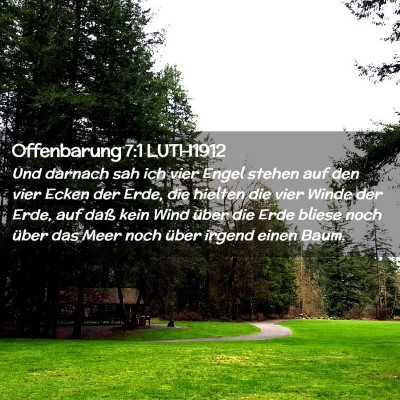Picture 02 - Offenbarung 7:1 LUTH1912 - Und darnach sah ich vier Engel stehen auf den - Bible Verse Picture
