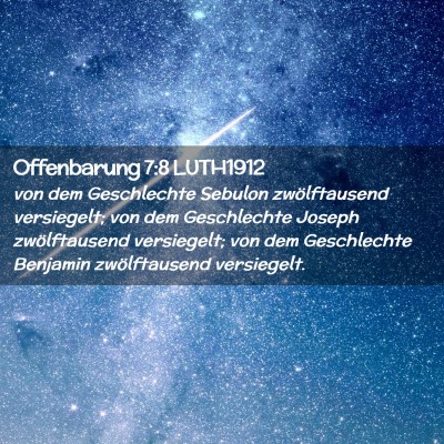 Picture 02 - Offenbarung 7:8 LUTH1912 - von dem Geschlechte Sebulon zwölftausend - Bible Verse Picture