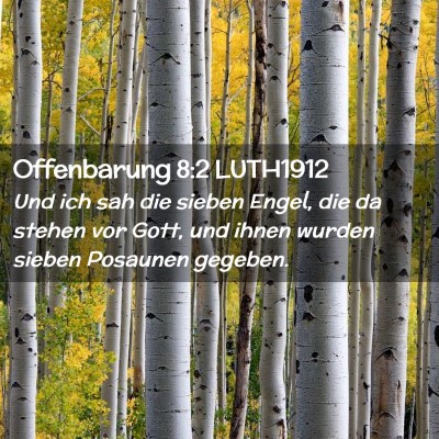 Picture 02 - Offenbarung 8:2 LUTH1912 - Und ich sah die sieben Engel, die da stehen vor - Bible Verse Picture