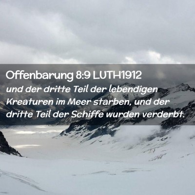 Picture 02 - Offenbarung 8:9 LUTH1912 - und der dritte Teil der lebendigen Kreaturen im - Bible Verse Picture