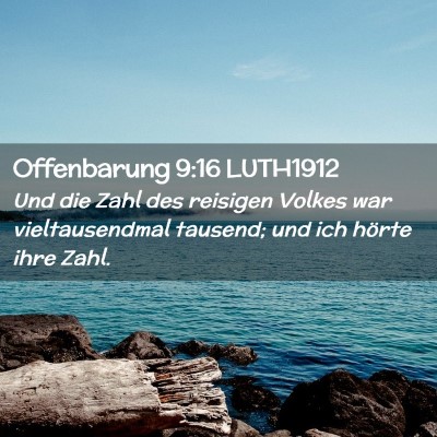 Picture 02 - Offenbarung 9:16 LUTH1912 - Und die Zahl des reisigen Volkes war - Bible Verse Picture