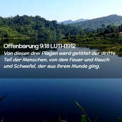 Picture 02 - Offenbarung 9:18 LUTH1912 - Von diesen drei Plagen ward getötet der dritte - Bible Verse Picture