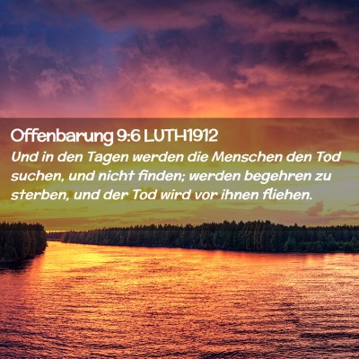 Picture 02 - Offenbarung 9:6 LUTH1912 - Und in den Tagen werden die Menschen den Tod - Bible Verse Picture
