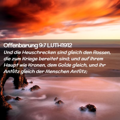 Picture 02 - Offenbarung 9:7 LUTH1912 - Und die Heuschrecken sind gleich den Rossen, die - Bible Verse Picture