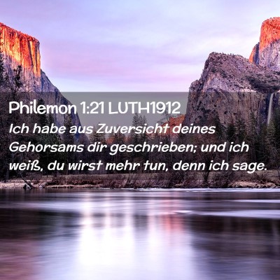 Picture 02 - Philemon 1:21 LUTH1912 - Ich habe aus Zuversicht deines Gehorsams dir - Bible Verse Picture