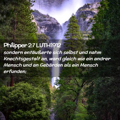 Picture 02 - Philipper 2:7 LUTH1912 - sondern entäußerte sich selbst und nahm - Bible Verse Picture