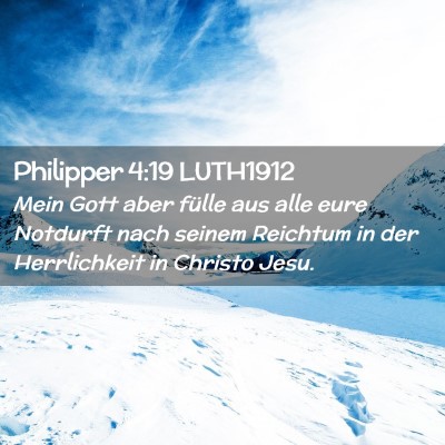 Picture 02 - Philipper 4:19 LUTH1912 - Mein Gott aber fülle aus alle eure Notdurft nach - Bible Verse Picture