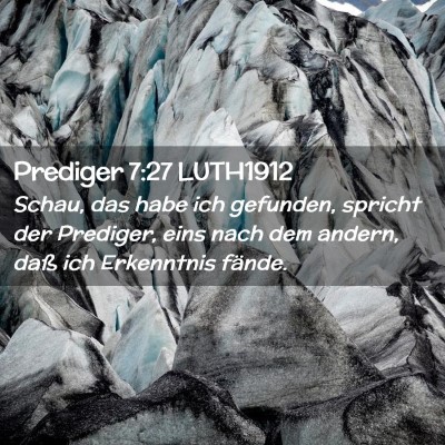 Picture 02 - Prediger 7:27 LUTH1912 - Schau, das habe ich gefunden, spricht der - Bible Verse Picture