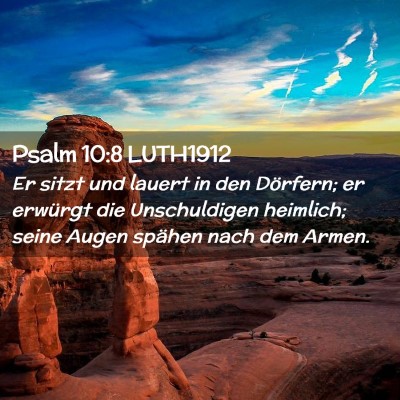 Picture 02 - Psalm 10:8 LUTH1912 - Er sitzt und lauert in den Dörfern; er erwürgt - Bible Verse Picture