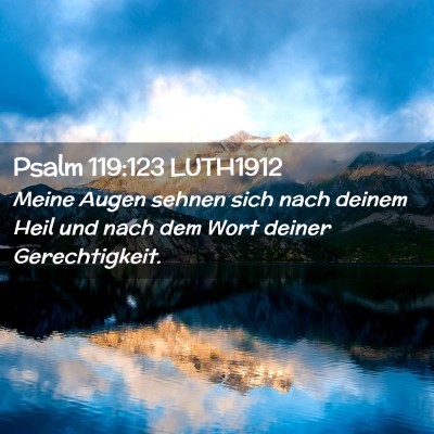 Picture 02 - Psalm 119:123 LUTH1912 - Meine Augen sehnen sich nach deinem Heil und nach - Bible Verse Picture