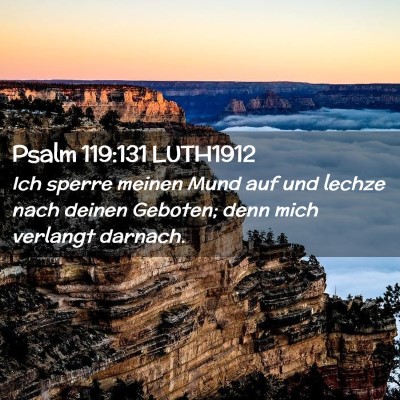 Picture 02 - Psalm 119:131 LUTH1912 - Ich sperre meinen Mund auf und lechze nach deinen - Bible Verse Picture