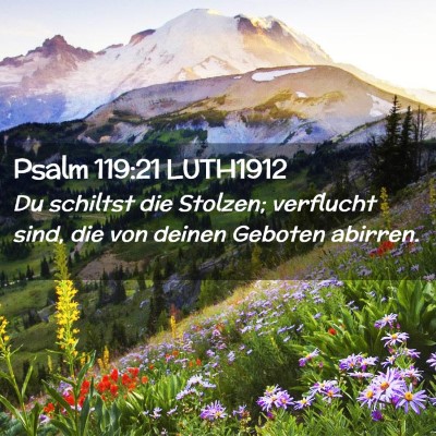 Picture 02 - Psalm 119:21 LUTH1912 - Du schiltst die Stolzen; verflucht sind, die von - Bible Verse Picture