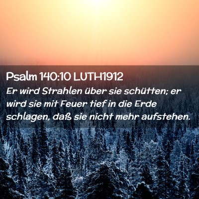 Picture 02 - Psalm 140:10 LUTH1912 - Er wird Strahlen über sie schütten; er wird sie - Bible Verse Picture