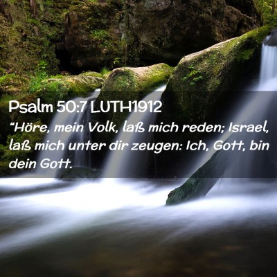 Picture 02 - Psalm 50:7 LUTH1912 - “Höre, mein Volk, laß mich reden; Israel, - Bible Verse Picture