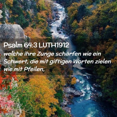 Picture 02 - Psalm 64:3 LUTH1912 - welche ihre Zunge schärfen wie ein Schwert, die - Bible Verse Picture