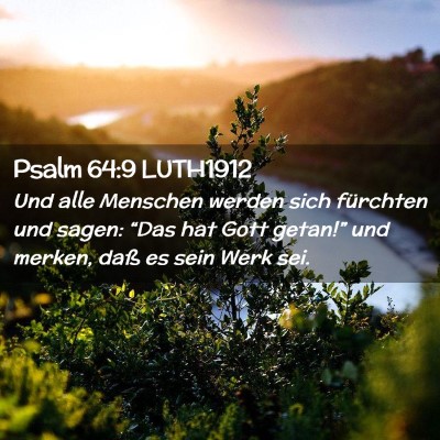 Picture 02 - Psalm 64:9 LUTH1912 - Und alle Menschen werden sich fürchten und - Bible Verse Picture