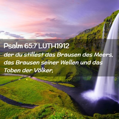 Picture 02 - Psalm 65:7 LUTH1912 - der du stillest das Brausen des Meers, das - Bible Verse Picture