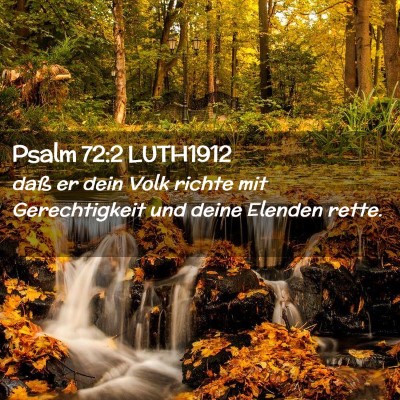 Picture 02 - Psalm 72:2 LUTH1912 - daß er dein Volk richte mit Gerechtigkeit und - Bible Verse Picture