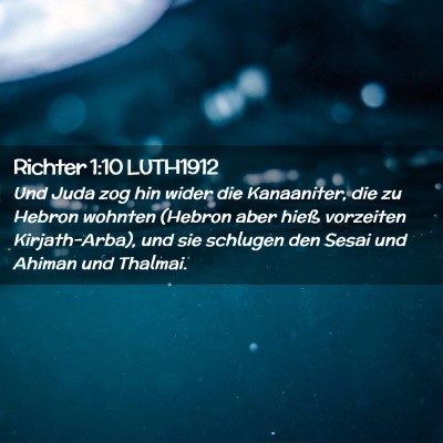 Picture 02 - Richter 1:10 LUTH1912 - Und Juda zog hin wider die Kanaaniter, die zu - Bible Verse Picture