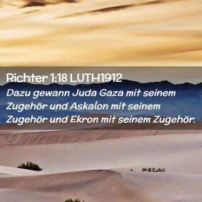 Picture 02 - Richter 1:18 LUTH1912 - Dazu gewann Juda Gaza mit seinem Zugehör und - Bible Verse Picture