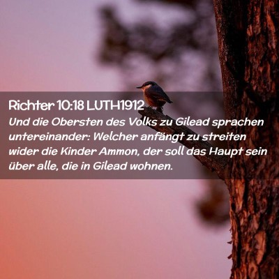 Picture 02 - Richter 10:18 LUTH1912 - Und die Obersten des Volks zu Gilead sprachen - Bible Verse Picture
