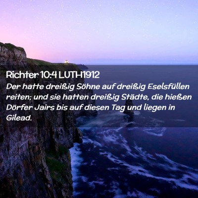 Picture 02 - Richter 10:4 LUTH1912 - Der hatte dreißig Söhne auf dreißig - Bible Verse Picture