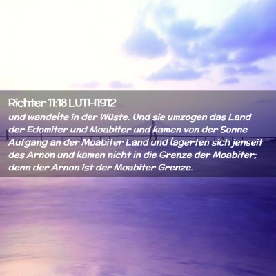Picture 02 - Richter 11:18 LUTH1912 - und wandelte in der Wüste. Und sie umzogen das - Bible Verse Picture