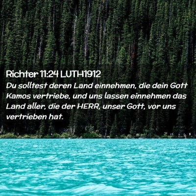 Picture 02 - Richter 11:24 LUTH1912 - Du solltest deren Land einnehmen, die dein Gott - Bible Verse Picture