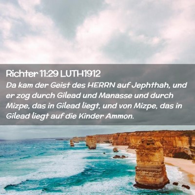 Picture 02 - Richter 11:29 LUTH1912 - Da kam der Geist des HERRN auf Jephthah, und er - Bible Verse Picture