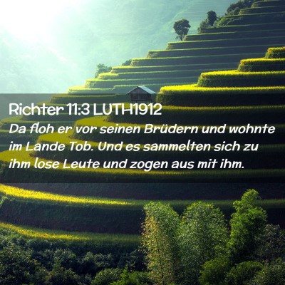 Picture 02 - Richter 11:3 LUTH1912 - Da floh er vor seinen Brüdern und wohnte im - Bible Verse Picture